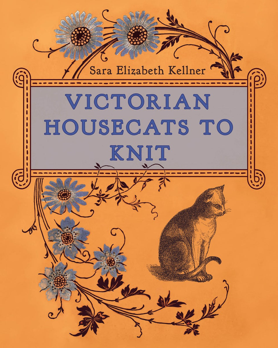 Victorian Housecats to Knit – The Gamble House Bookstore